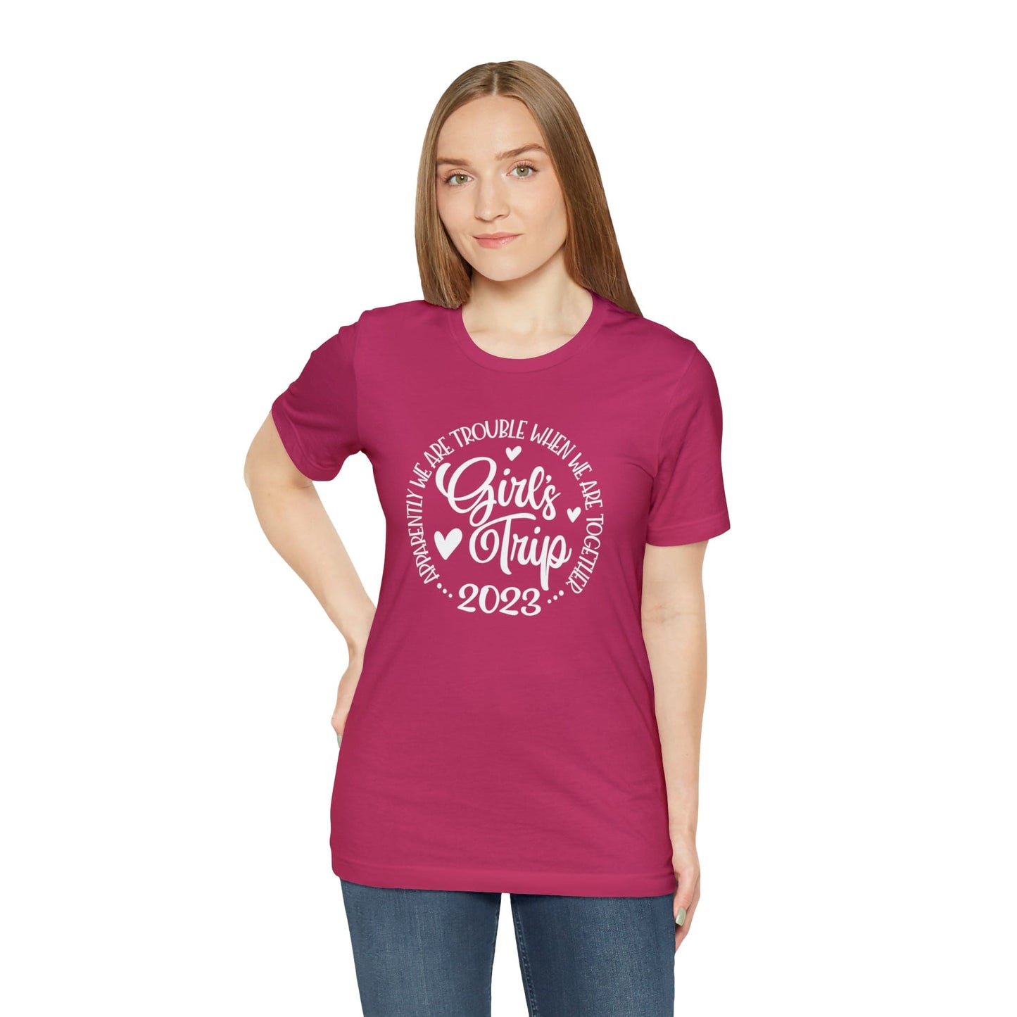 T-Shirt Girls Trip 2023 | Apparently We are Trouble When We are Together | Jersey Short Sleeve Tee