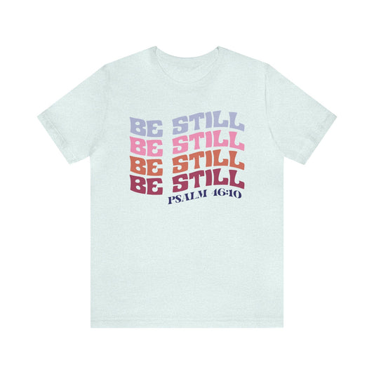 T-Shirt Heather Ice Blue / S Be Still and Know | Psalm 46:10 | Retro | Jersey Short Sleeve Tee