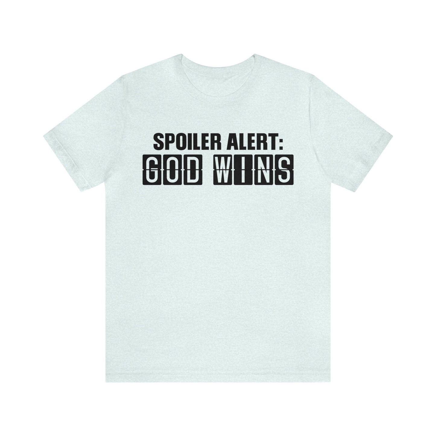 T-Shirt Heather Ice Blue / S Spoiler Alert: God Wins | Jersey Short Sleeve Tee