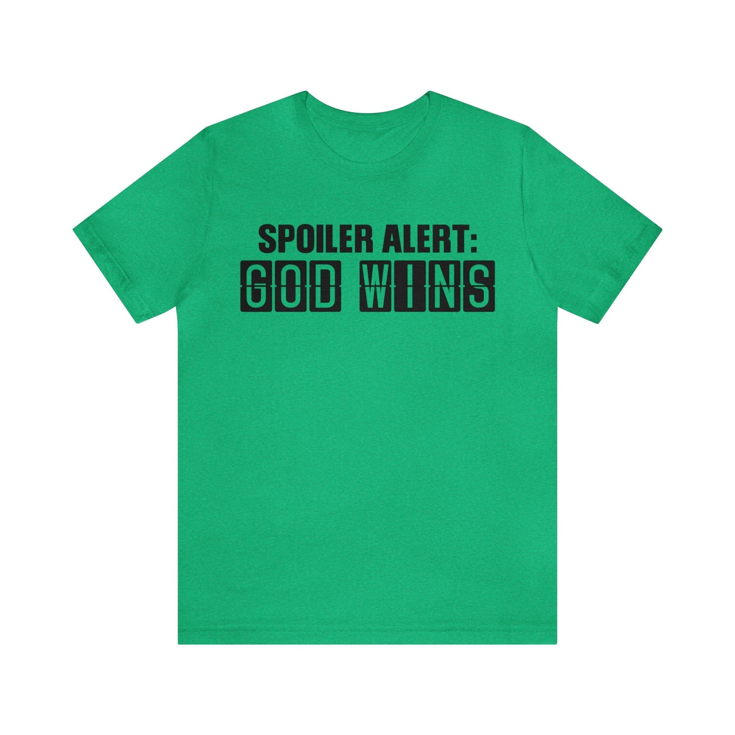 T-Shirt Heather Kelly / S Spoiler Alert: God Wins | Jersey Short Sleeve Tee