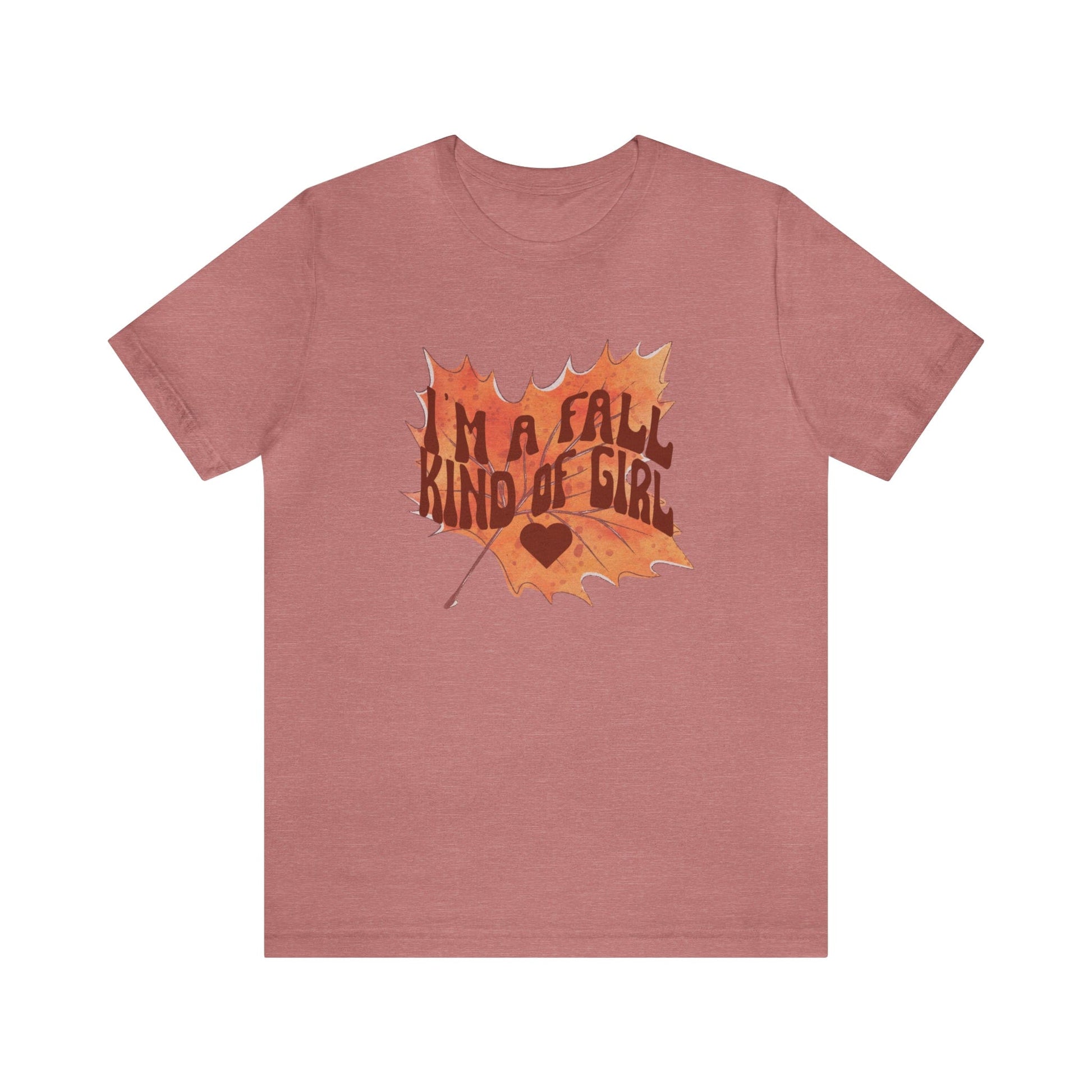 T-Shirt Heather Mauve / S I'm A Fall Kind of Girl | Retro | Jersey Short Sleeve Tee