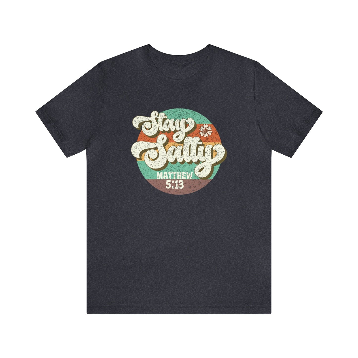 T-Shirt Heather Navy / S Stay Salty | Matthew 5:13 | Christian | Retro | Jersey Short Sleeve Tee