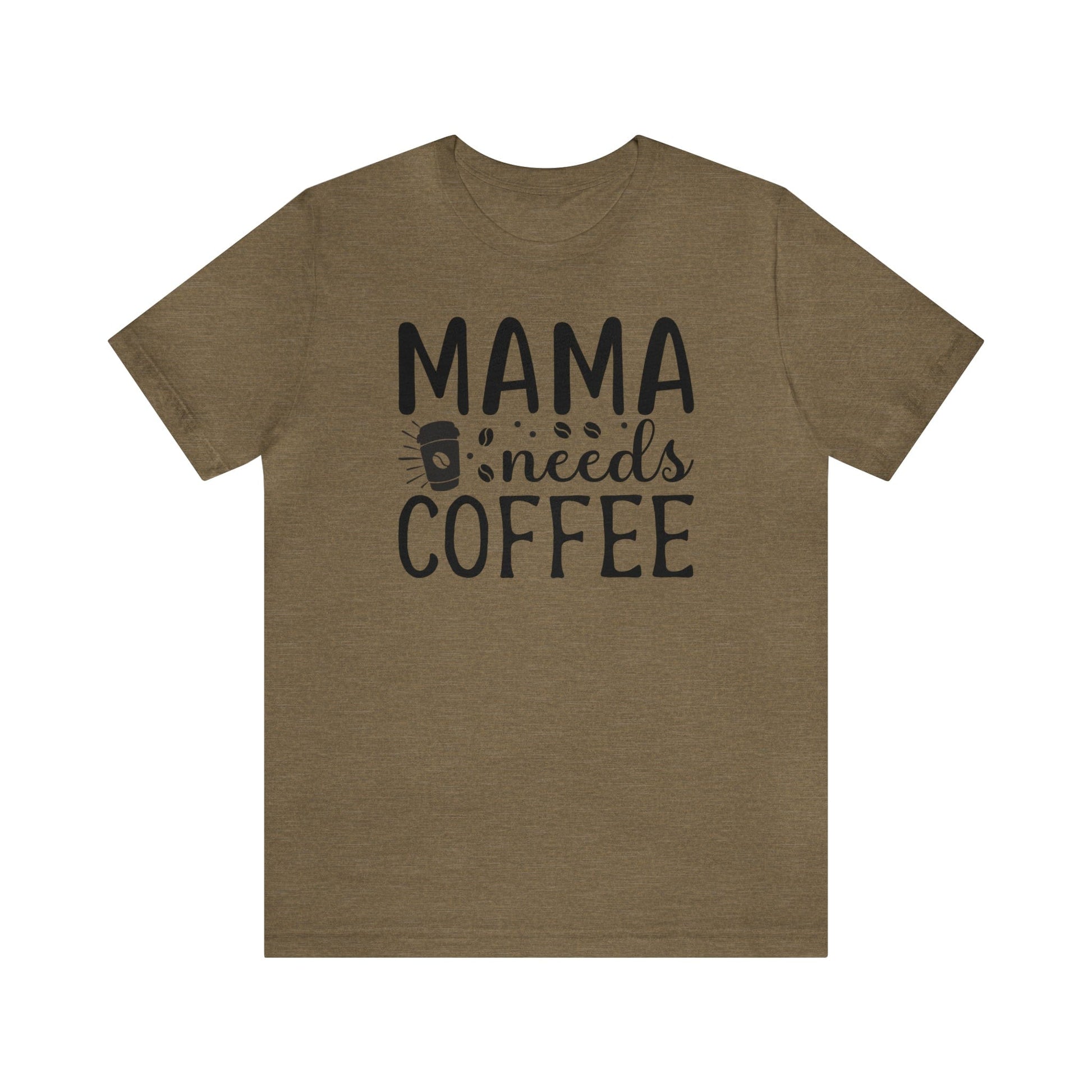 T-Shirt Heather Olive / S Mama Needs Coffee | Jersey Short Sleeve Tee