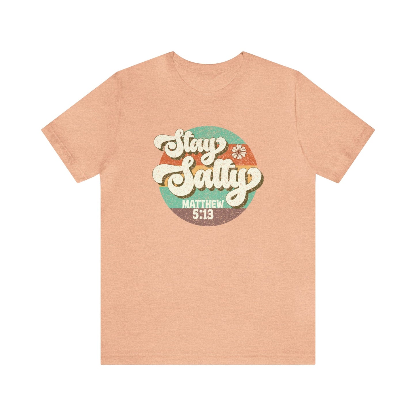 T-Shirt Heather Peach / S Stay Salty | Matthew 5:13 | Christian | Retro | Jersey Short Sleeve Tee