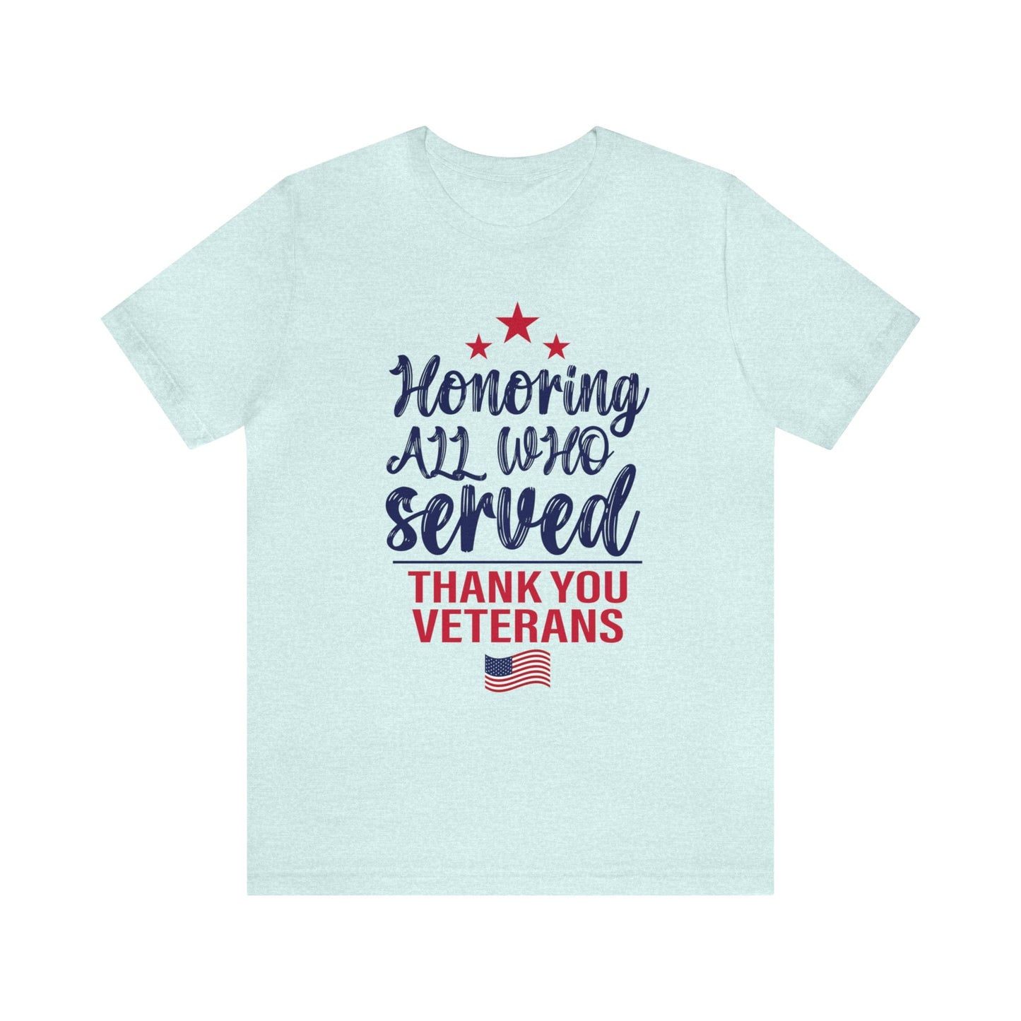 T-Shirt Heather Prism Ice Blue / XS Honoring All Who Served | Thank You Veterans | Jersey Short Sleeve Tee