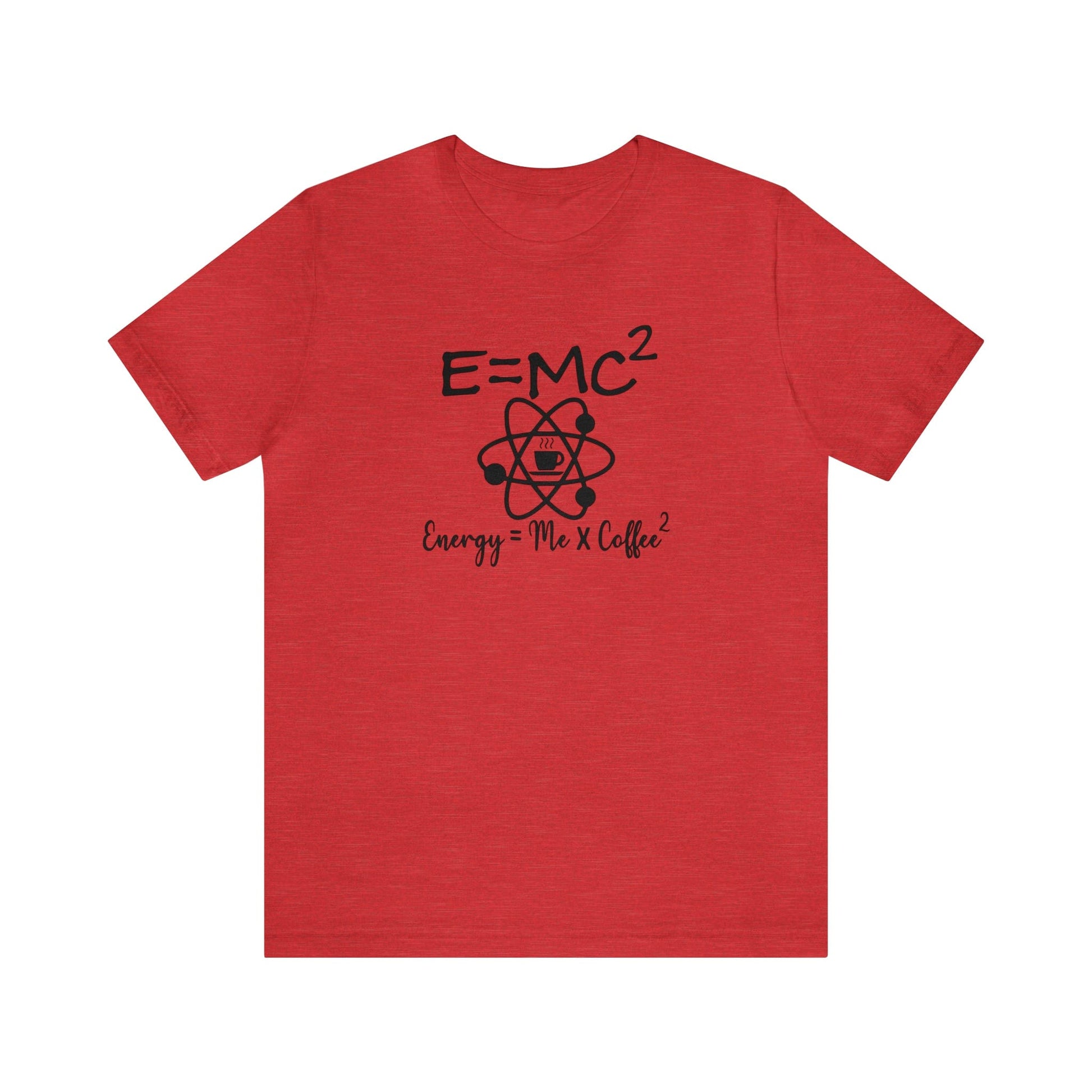 T-Shirt Heather Red / S E=MC2 | Energy = Me x Coffee2 | Jersey Short Sleeve Tee