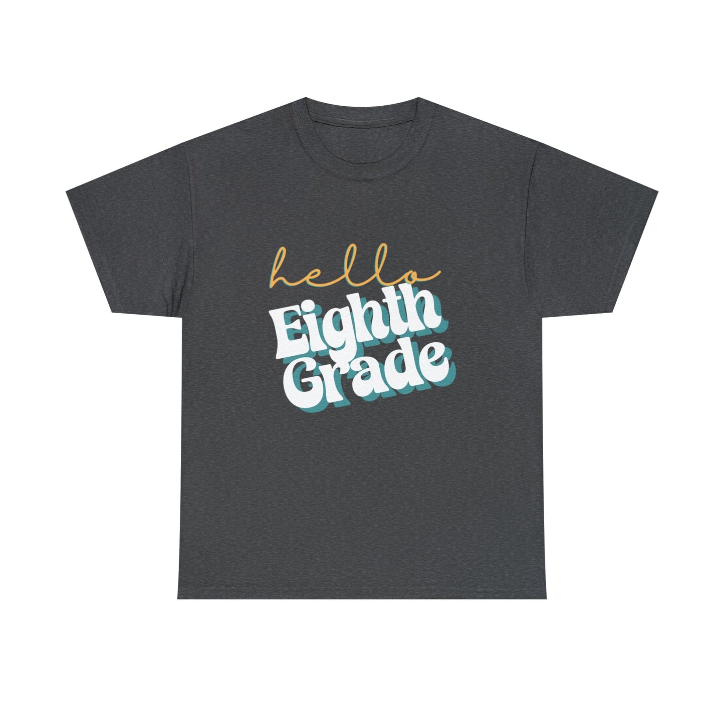 T-Shirt Hello Eighth Grade | Retro | ADULT Sizes | Cotton Tee