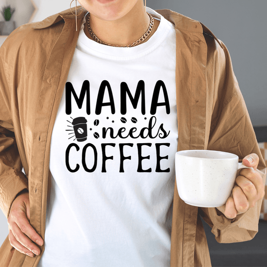 T-Shirt Mama Needs Coffee | Jersey Short Sleeve Tee