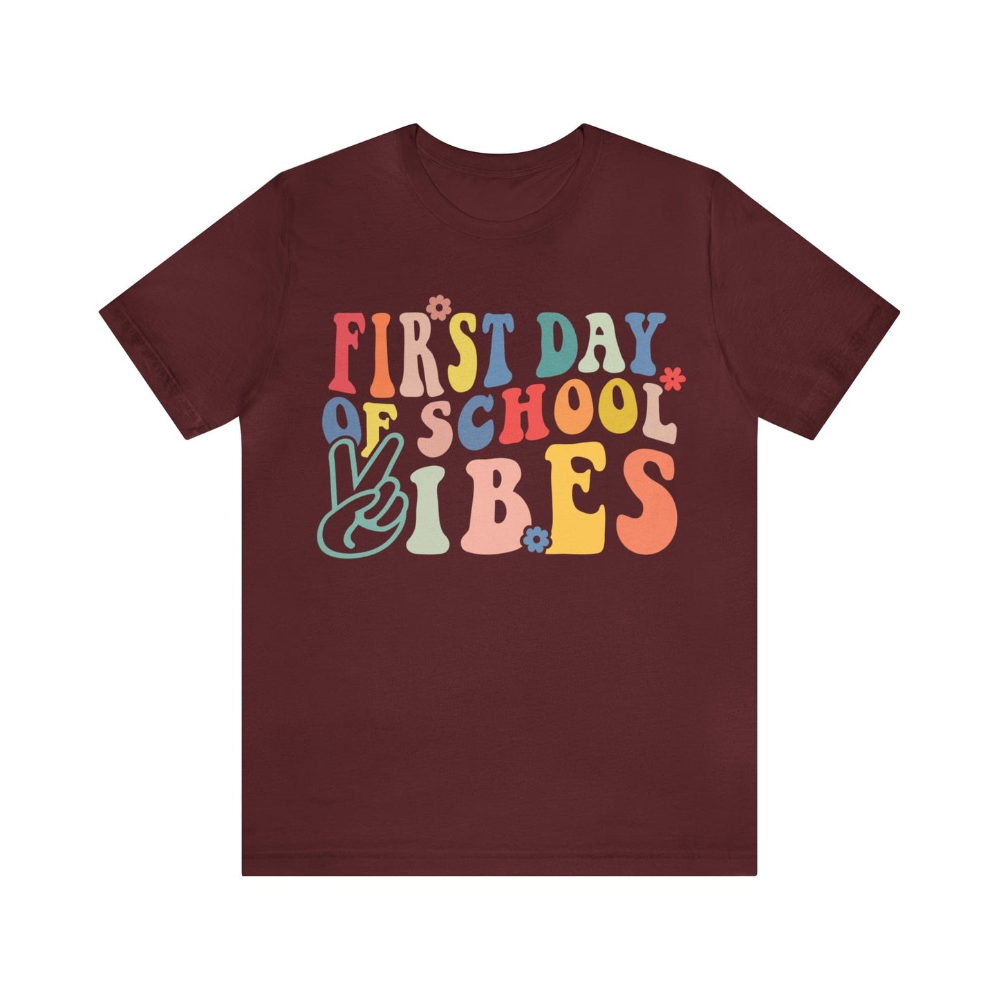 T-Shirt Maroon / S First Day of School Vibes | Retro | ADULT sizes | Jersey Short Sleeve Tee