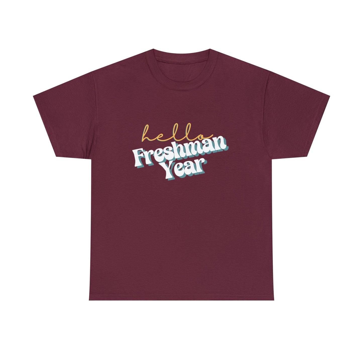 T-Shirt Maroon / S Hello Freshman Year | Retro | ADULT Sizes | Cotton Tee