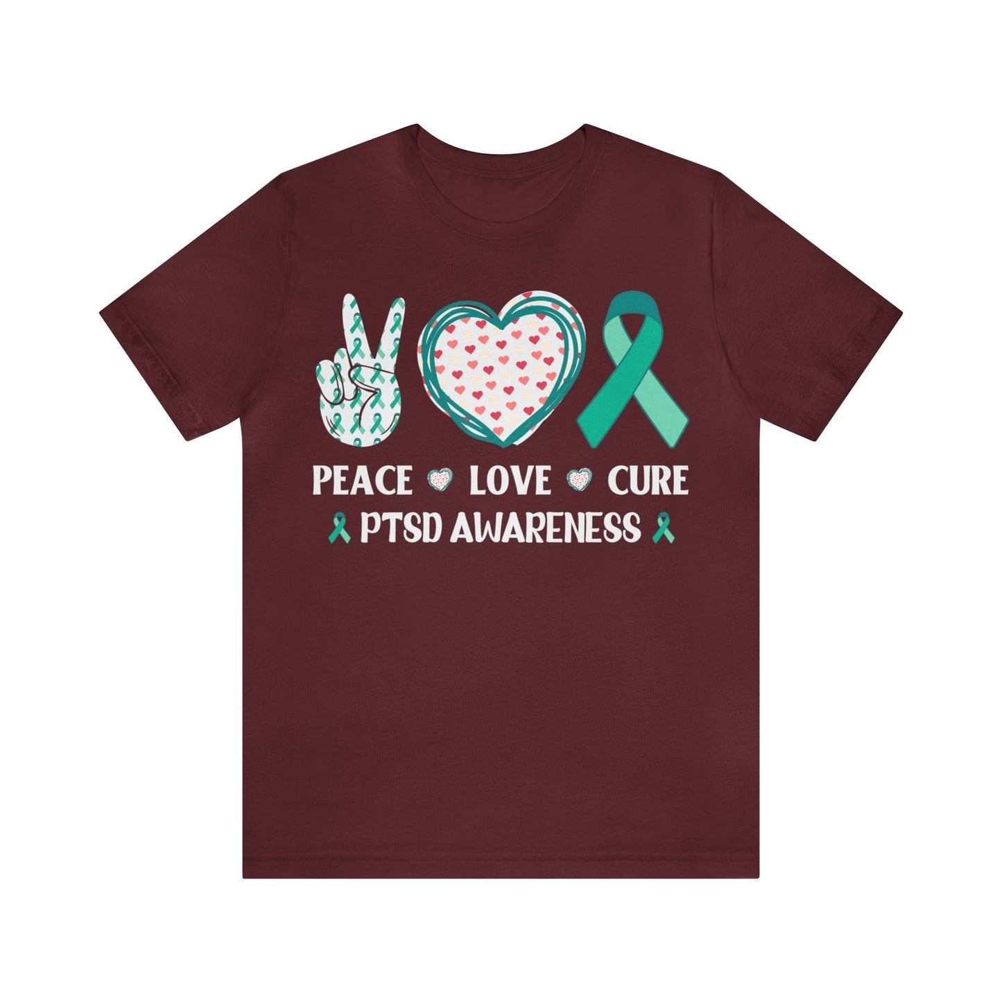 T-Shirt Maroon / S PTSD Awareness | Peace Love Cure | Jersey Short Sleeve Tee