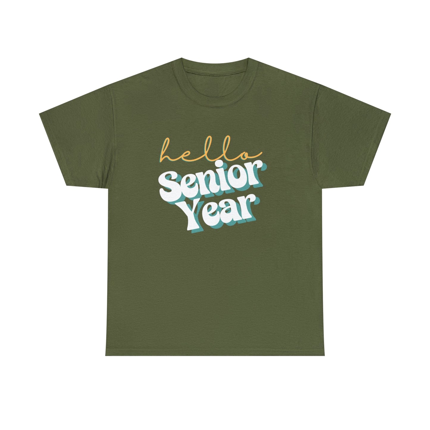 T-Shirt Military Green / S Hello Senior Year | Retro | ADULT Sizes | Cotton Tee