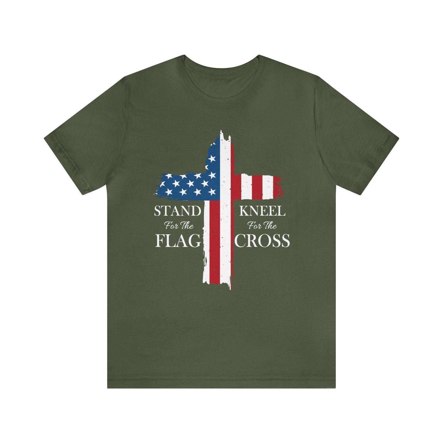 T-Shirt Military Green / XS Stand for the Flag | Kneel for the Cross | Patriotic | Jersey Short Sleeve Tee