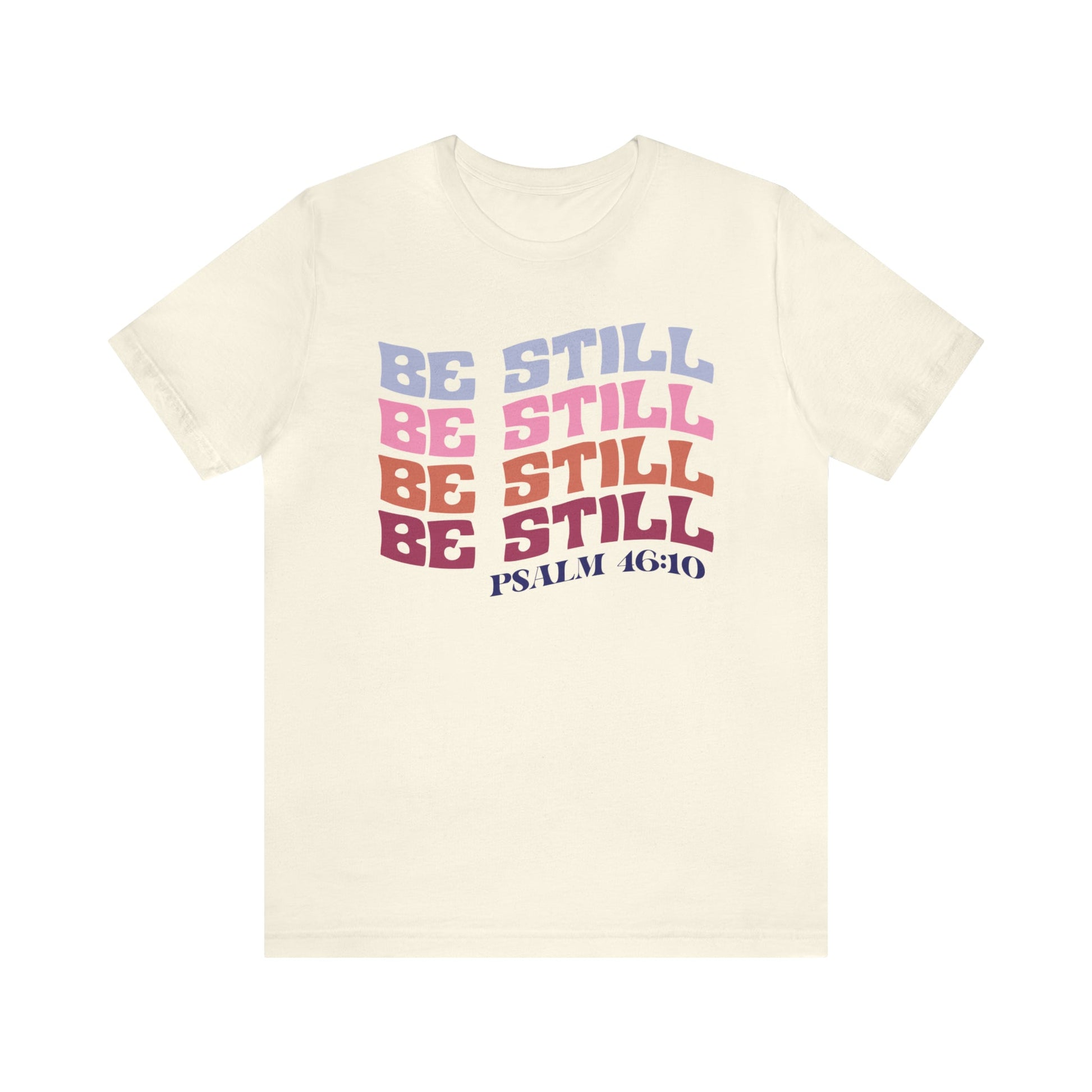 T-Shirt Natural / S Be Still and Know | Psalm 46:10 | Retro | Jersey Short Sleeve Tee