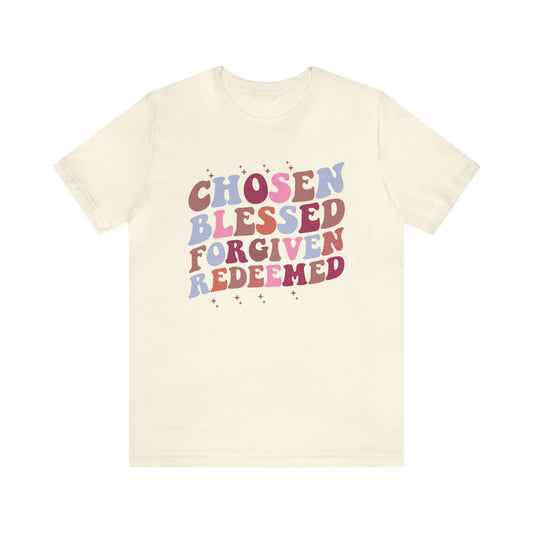 T-Shirt Natural / S Chosen Blessed Forgiven Redeemed | Christian | Retro | Jersey Short Sleeve Tee