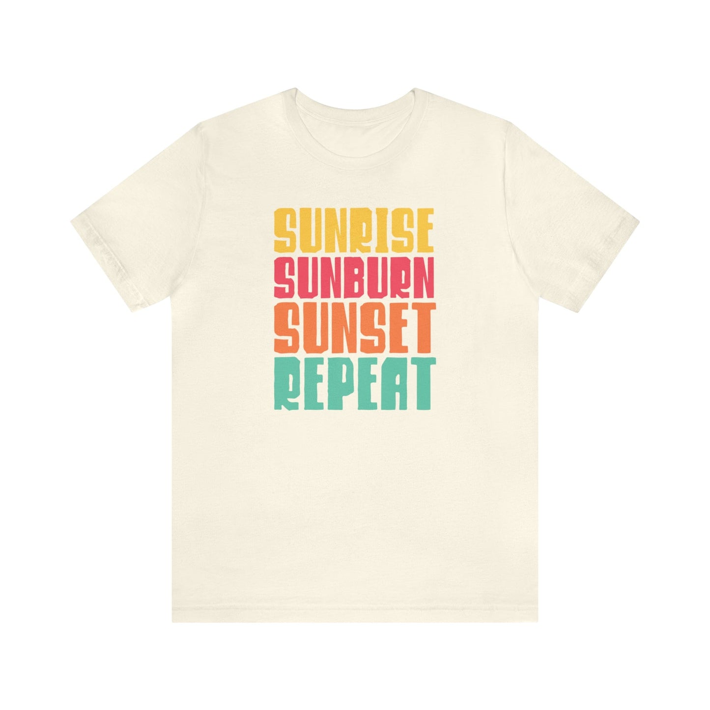 T-Shirt Natural / S Sunrise Sunburn Sunset Repeat | Vacation | Summer | Jersey Short Sleeve Tee