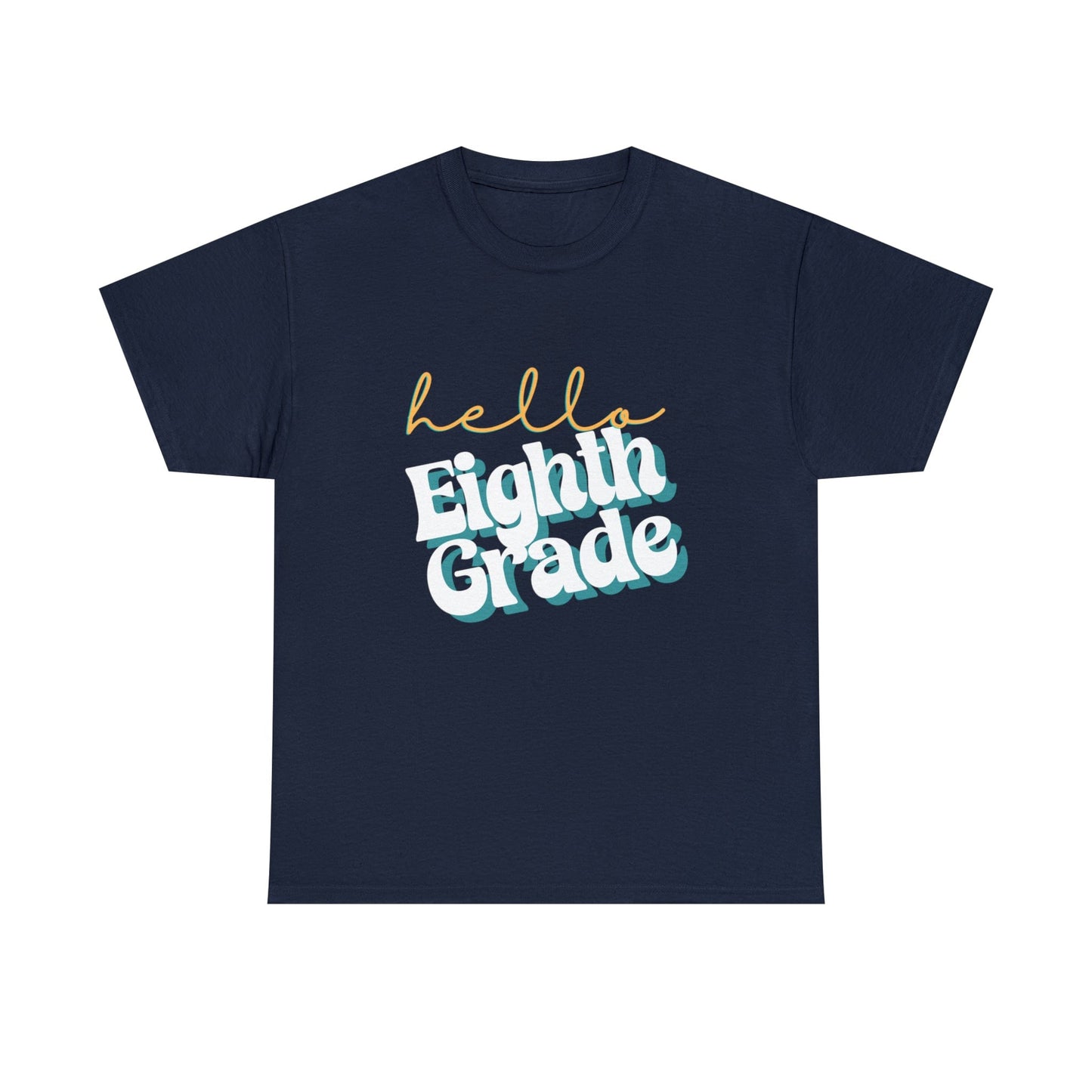 T-Shirt Navy / S Hello Eighth Grade | Retro | ADULT Sizes | Cotton Tee