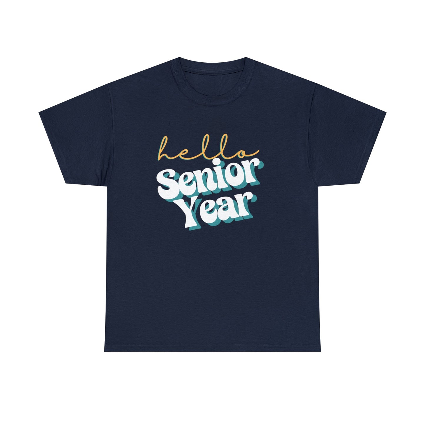 T-Shirt Navy / S Hello Senior Year | Retro | ADULT Sizes | Cotton Tee