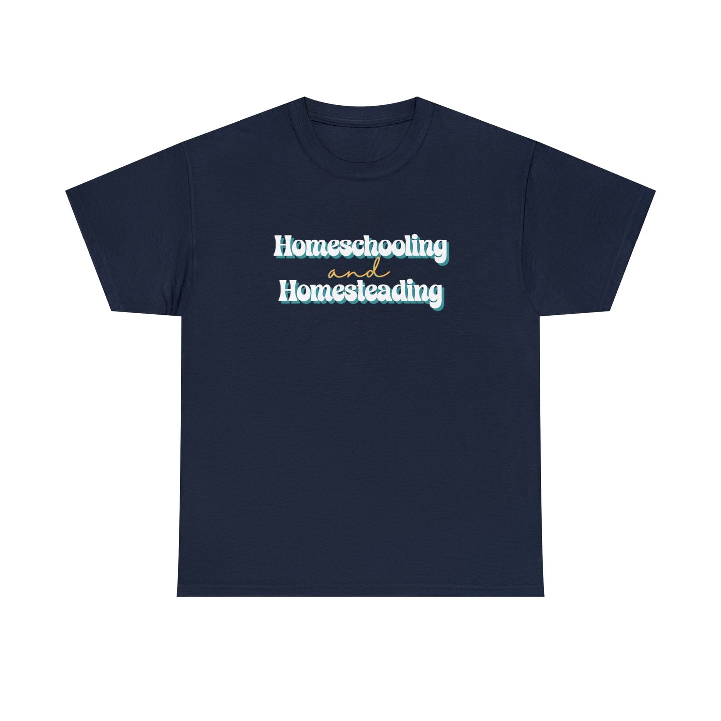 T-Shirt Navy / S Homeschooling and Homesteading | Retro | Cotton Tee