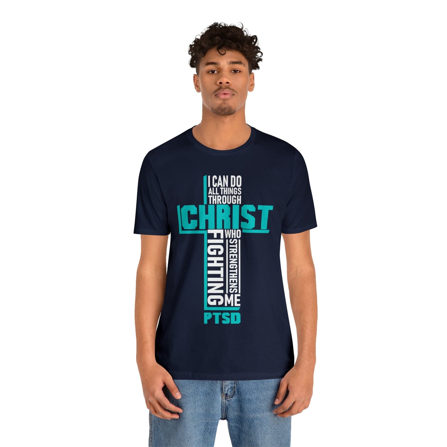 T-Shirt PTSD Awareness | I Can Do All Things Through Christ | Jersey Short Sleeve Tee