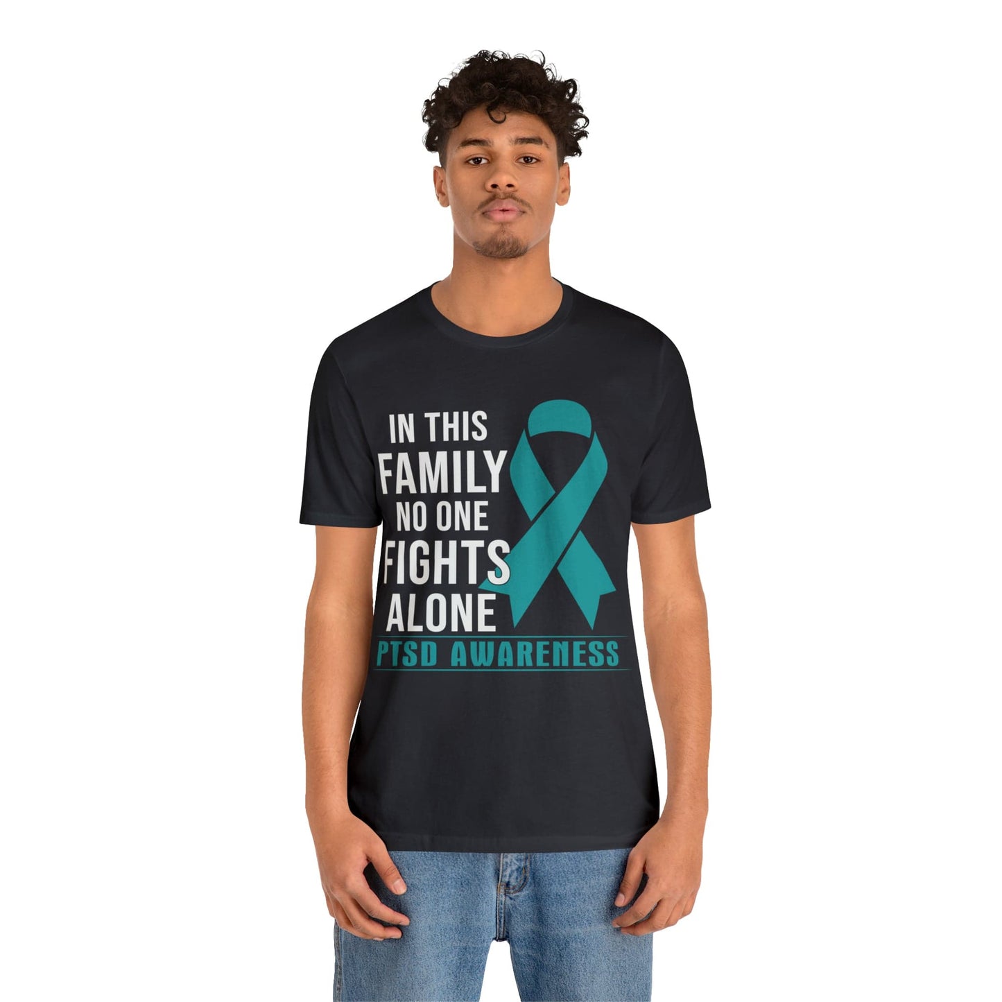 T-Shirt PTSD Awareness | In This Family No One Fights Alone | Unisex Jersey Short Sleeve Tee