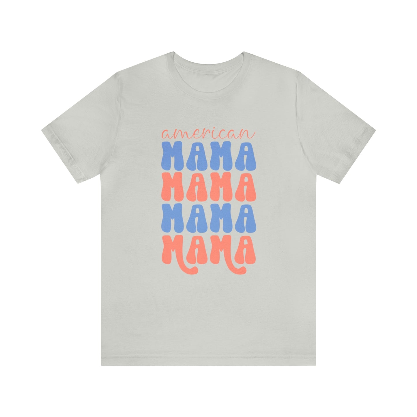 T-Shirt Silver / S American Mama | Jersey Short Sleeve Tee