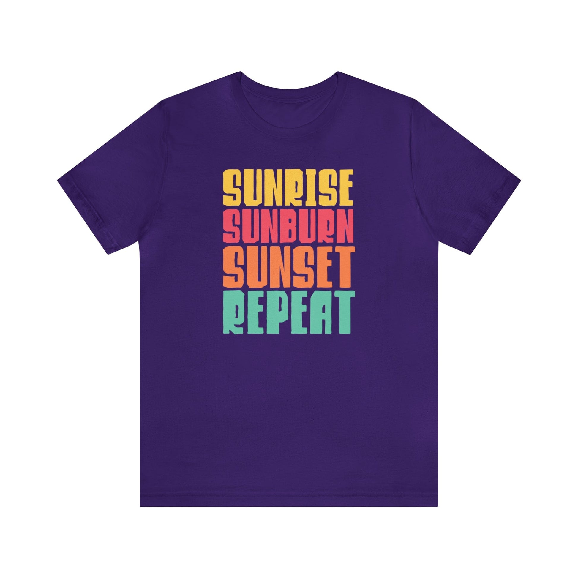 T-Shirt Team Purple / S Sunrise Sunburn Sunset Repeat | Vacation | Summer | Jersey Short Sleeve Tee