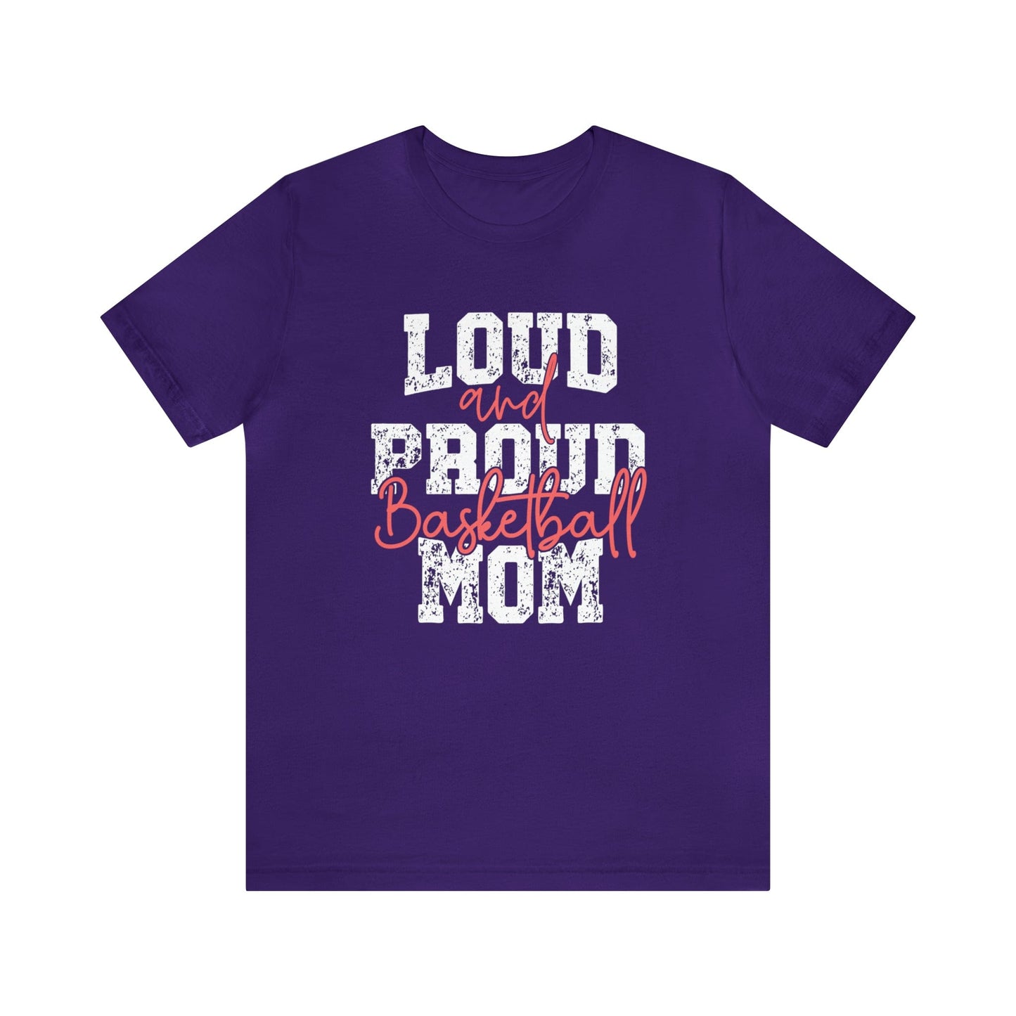 T-Shirt Team Purple / XS Basketball Mom | Loud and Proud | Jersey Short Sleeve Tee