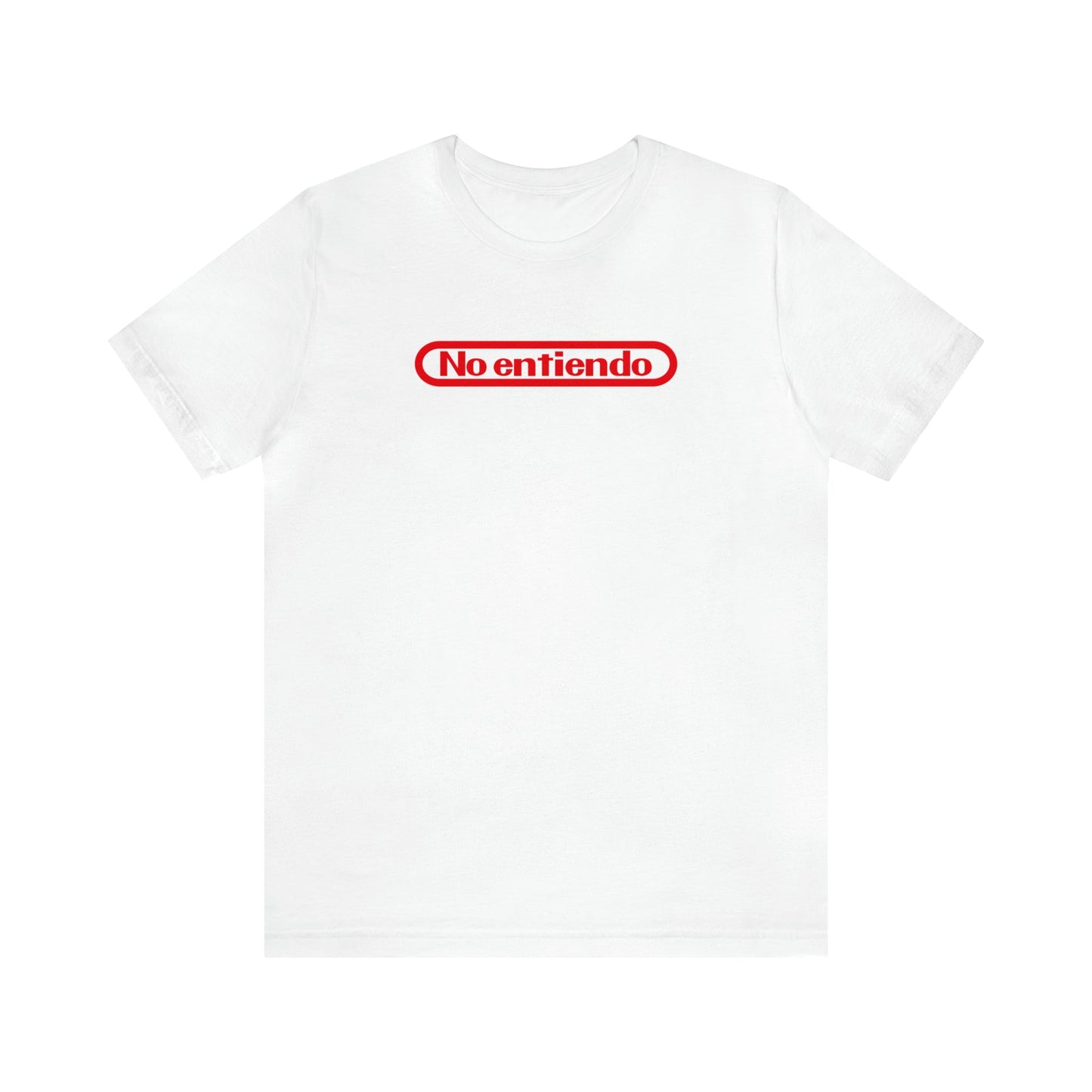 T-Shirt White / S No entiendo | I do not understand | Jersey Short Sleeve Tee