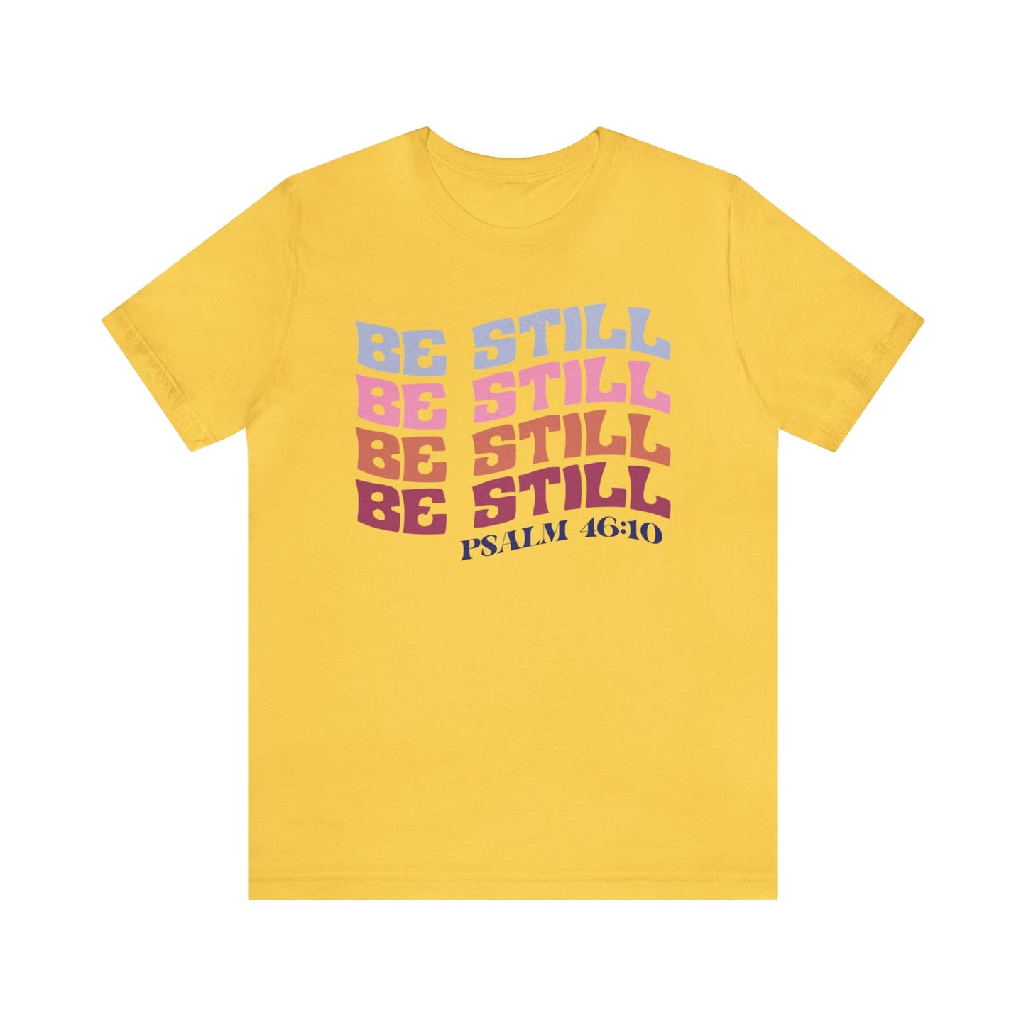 T-Shirt Yellow / S Be Still and Know | Psalm 46:10 | Retro | Jersey Short Sleeve Tee