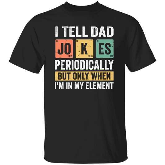 T-Shirts Black / S Dad Jokes Periodically | T-Shirt