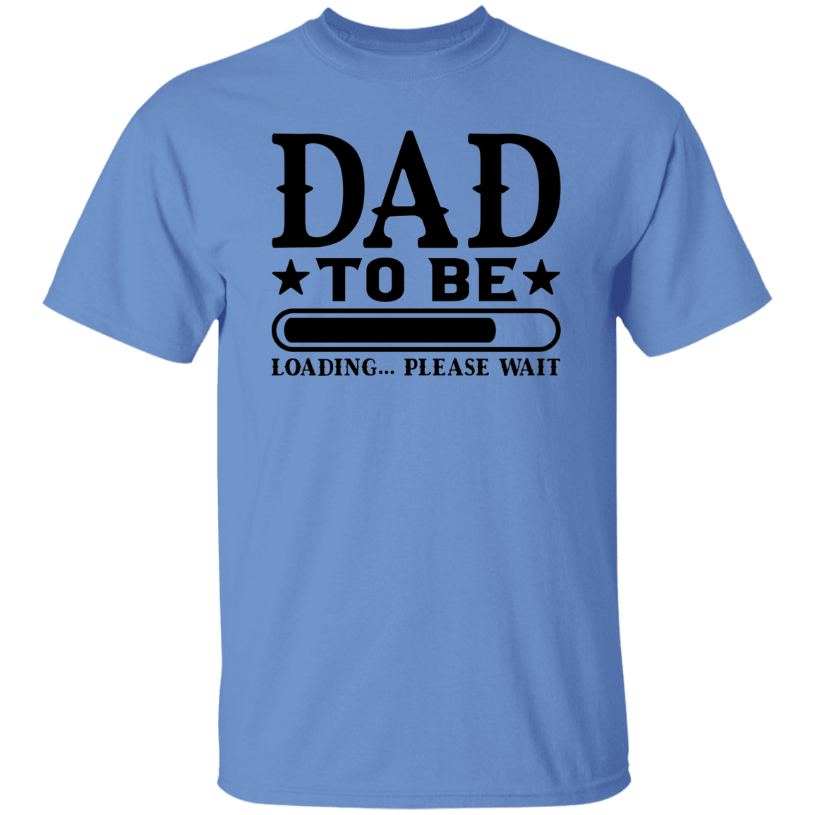 T-Shirts Carolina Blue / S Dad To Be | Loading | T-Shirt