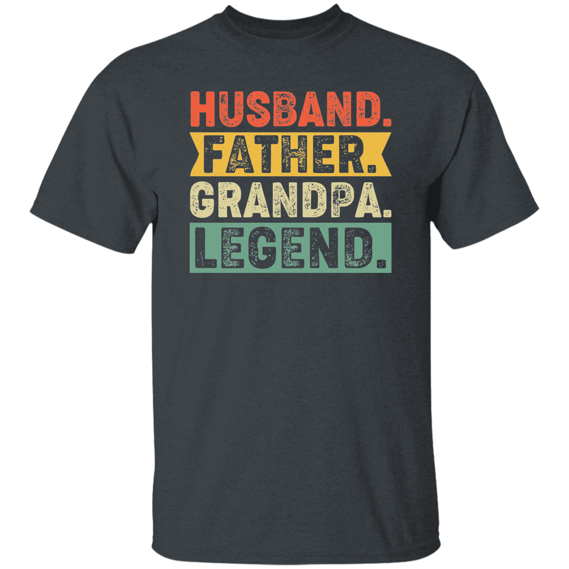 T-Shirts Dark Heather / S Husband Father Grandpa Legend | T-Shirt