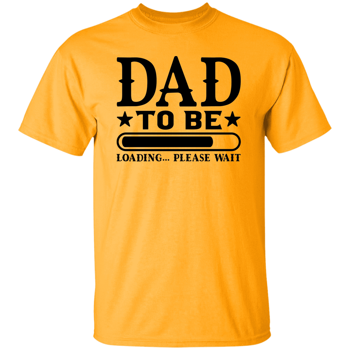 T-Shirts Gold / S Dad To Be | Loading | T-Shirt