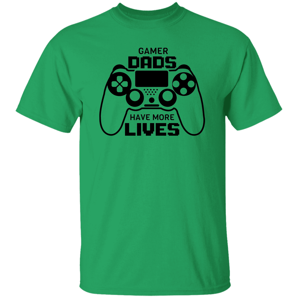 T-Shirts Irish Green / S Gamer Dads Have More Lives | T-Shirt