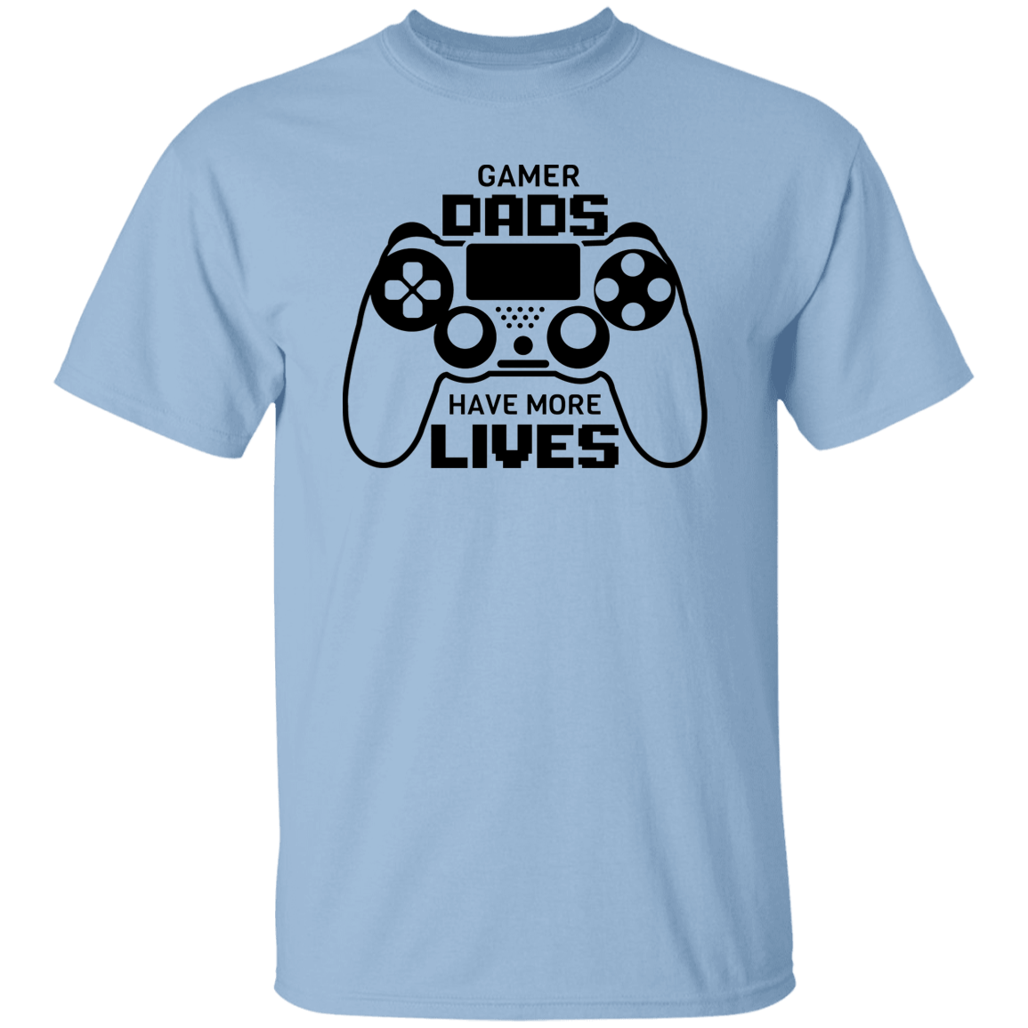 T-Shirts Light Blue / S Gamer Dads Have More Lives | T-Shirt