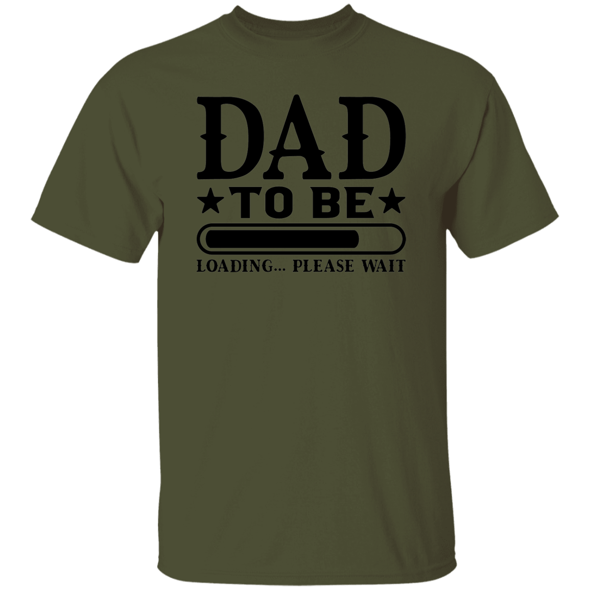 T-Shirts Military Green / S Dad To Be | Loading | T-Shirt