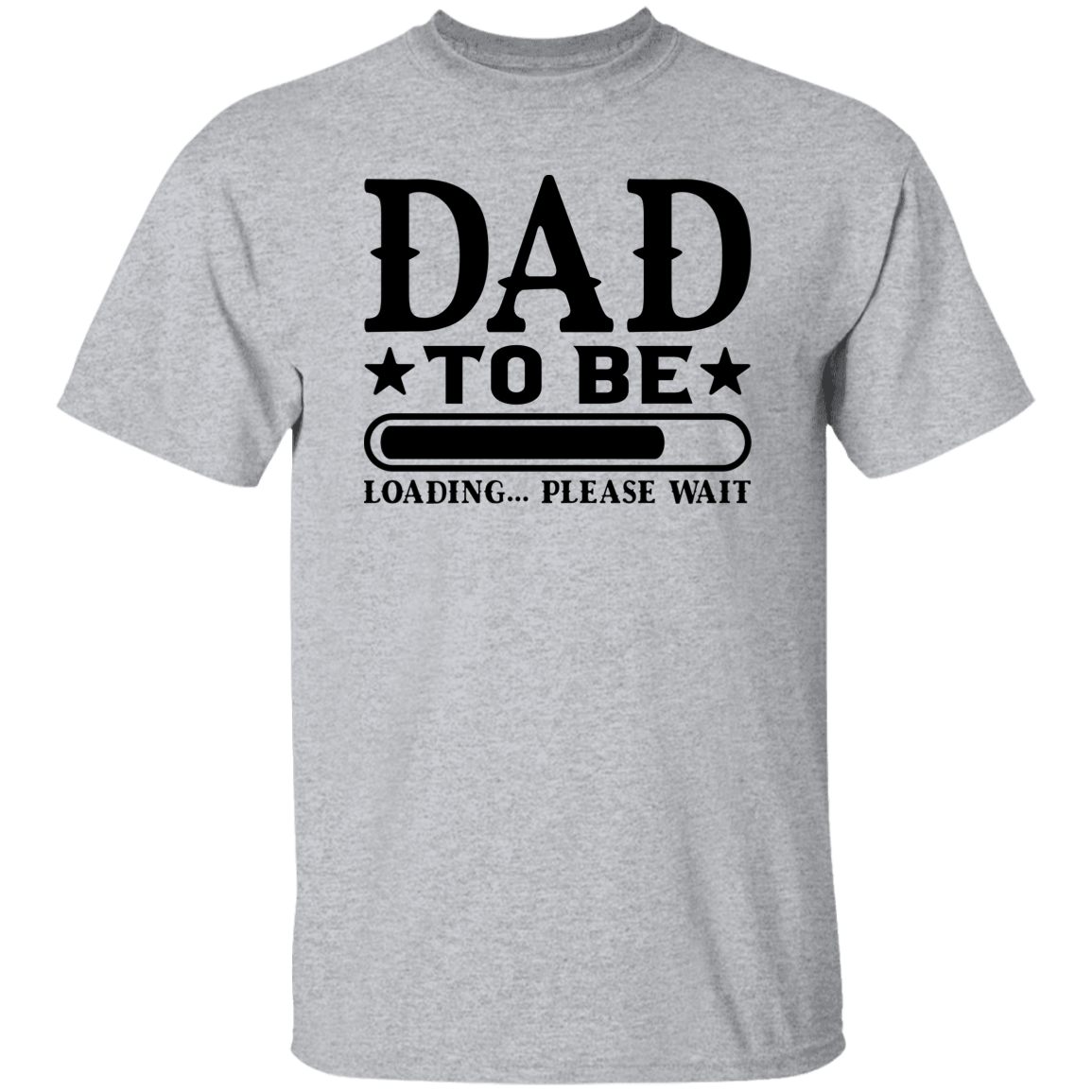 T-Shirts Sport Grey / S Dad To Be | Loading | T-Shirt