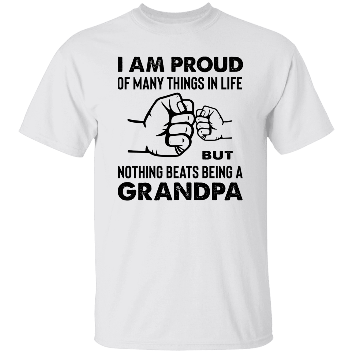 T-Shirts White / S Proud Grandpa | Nothing Beats Being a Grandpa |  T-Shirt